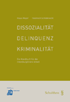 Dissozialität, Delinquenz, Kriminalität