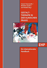 Gestalttherapie in der klinischen Praxis: Ein internationales Handbuch
